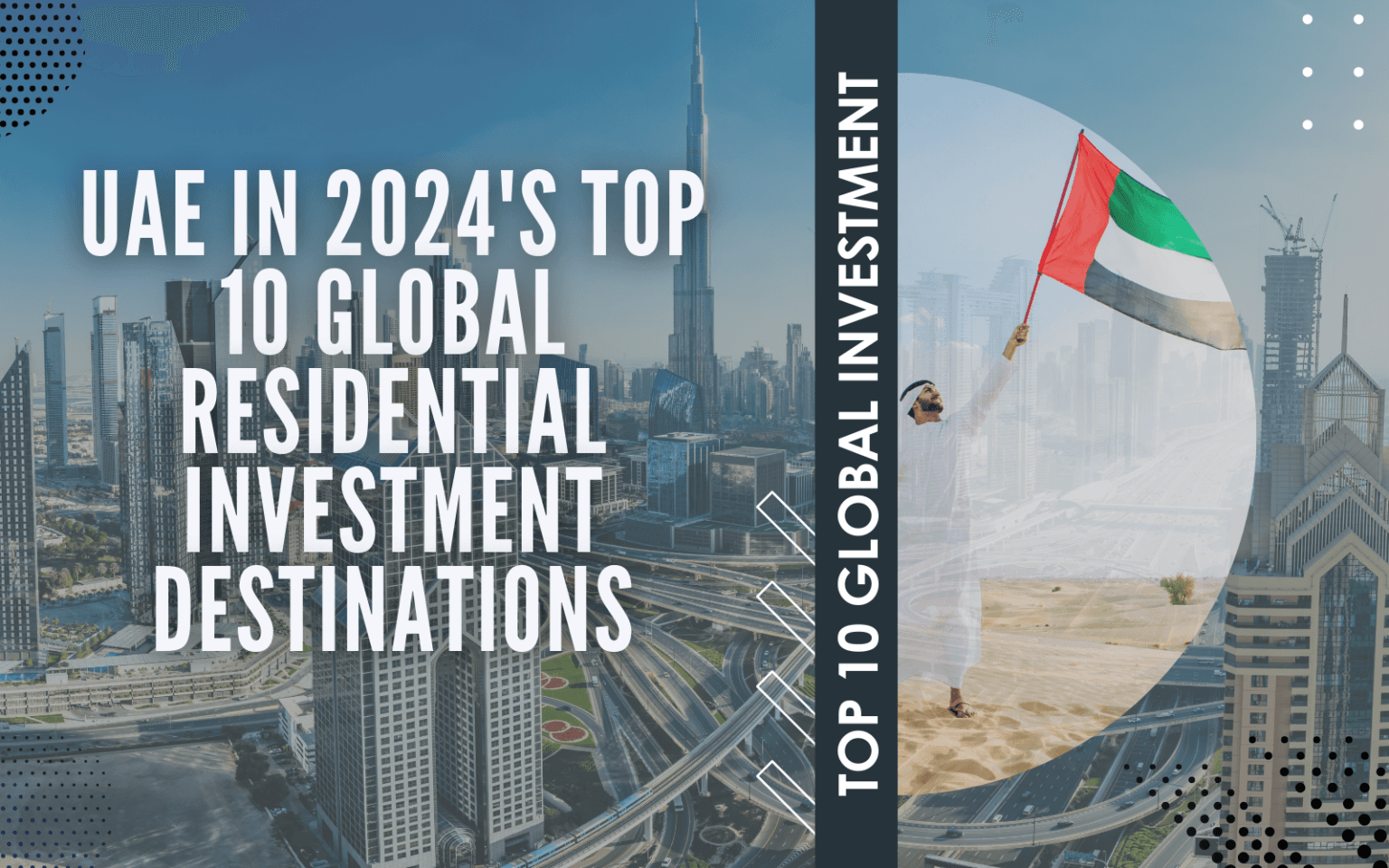UAE in 2024's Top 10 Global Residential Investment Destinations