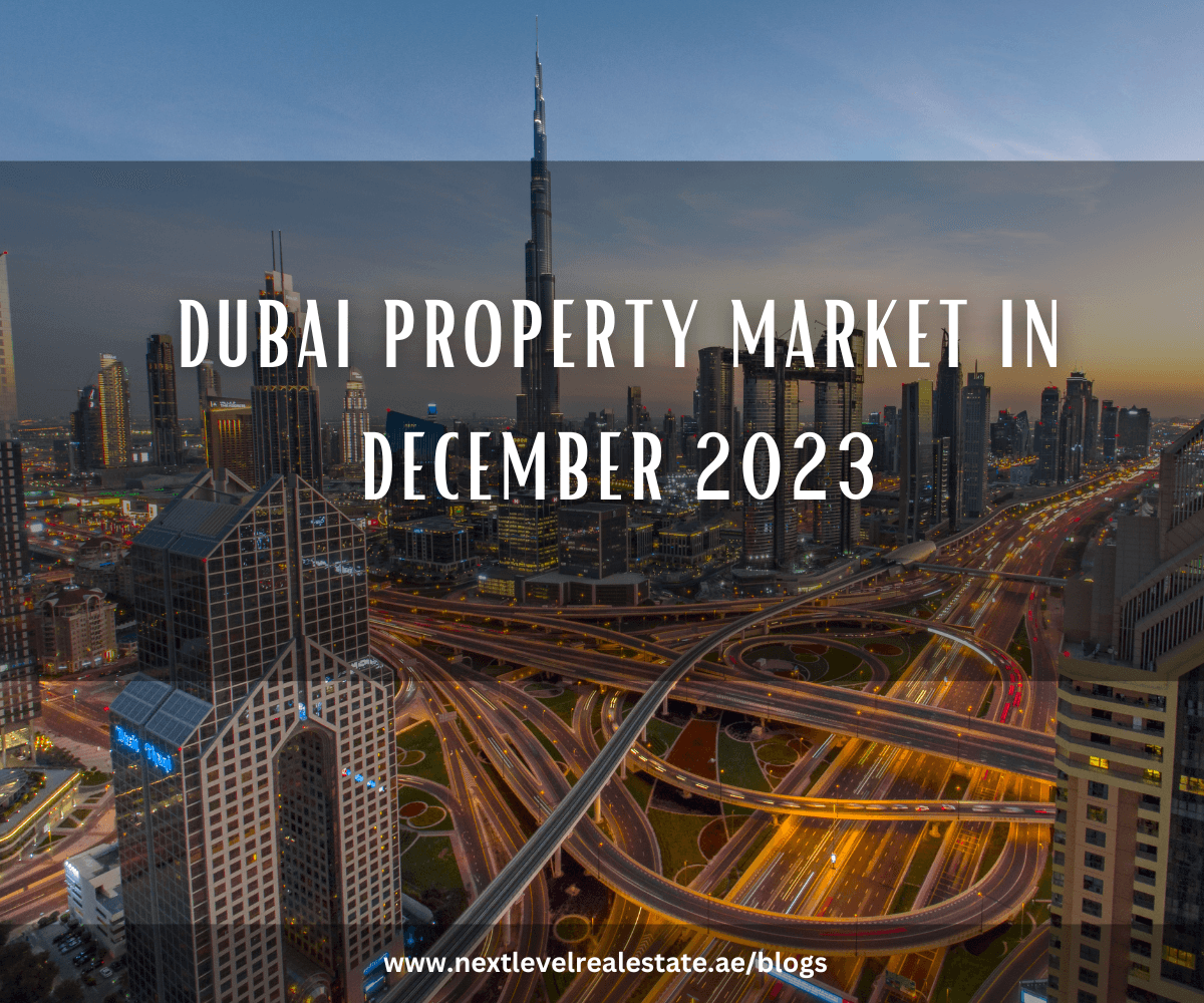 Dubai Property Market Performance: December 2023 Overview