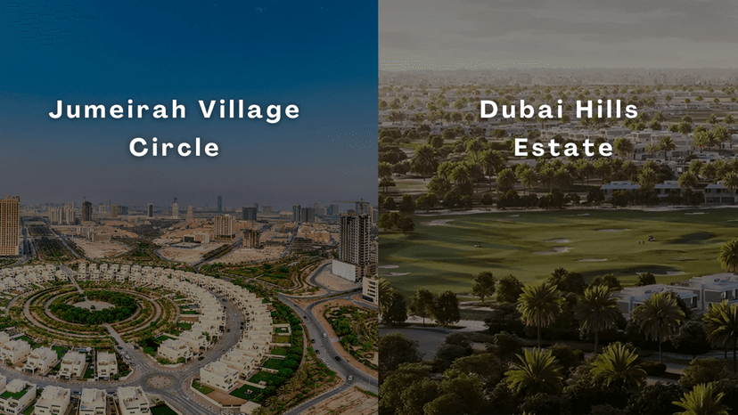 Jumeirah Village Circle vs Dubai Hills Estate: A Detailed Comparison