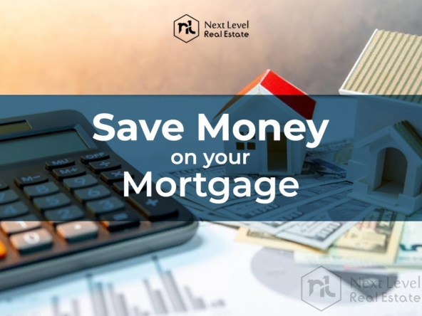Save Money on your mortgage