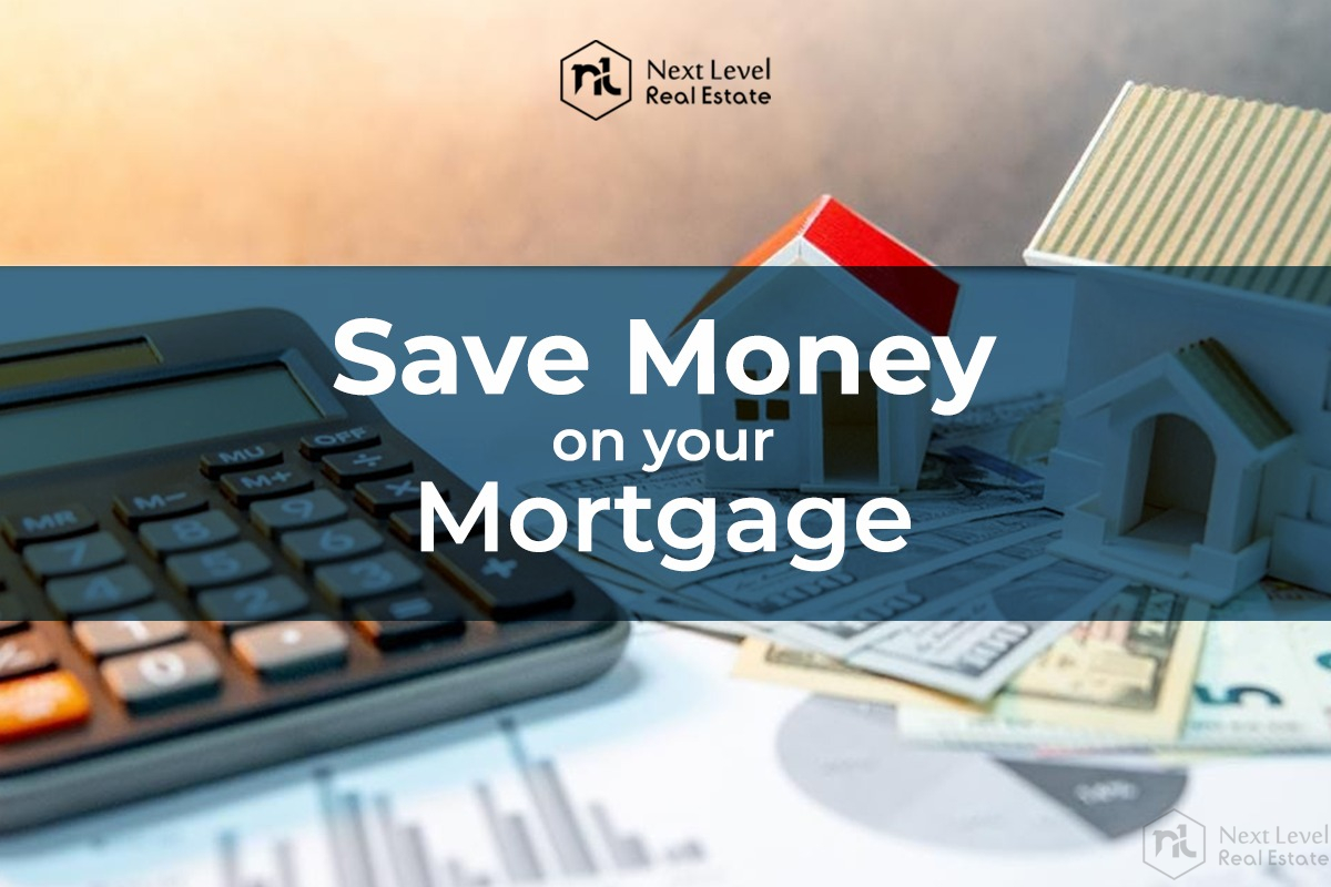 Save Money on your mortgage